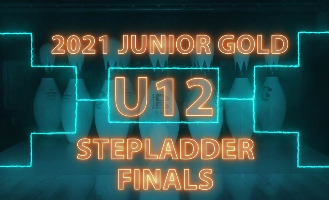 2021 Junior Gold U12 Stepladder Finals (Both Divisions)