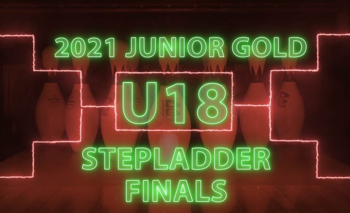 2021 Junior Gold U18 Stepladder Finals (Both Divisions)