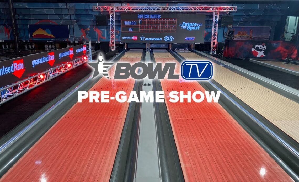 2021 USBC Masters Pre-Game Show!