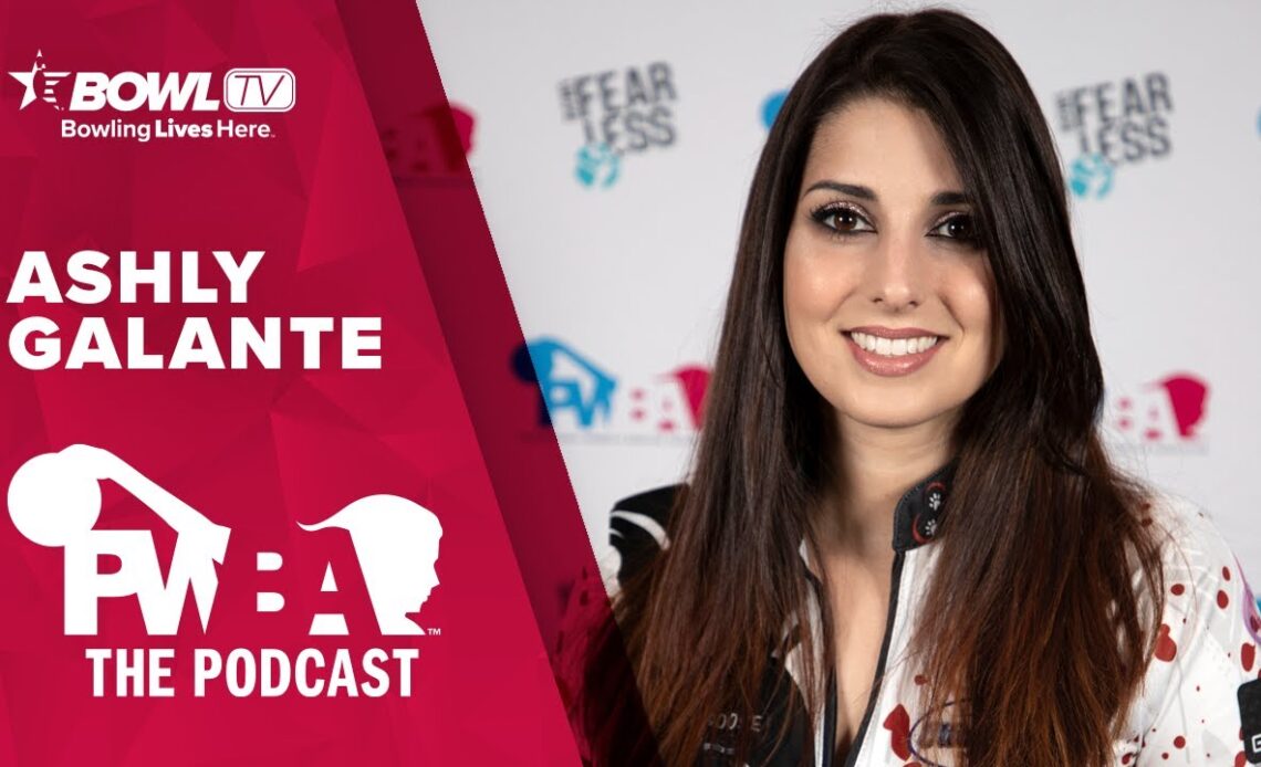 ASHLY GALANTE - The PWBA Podcast