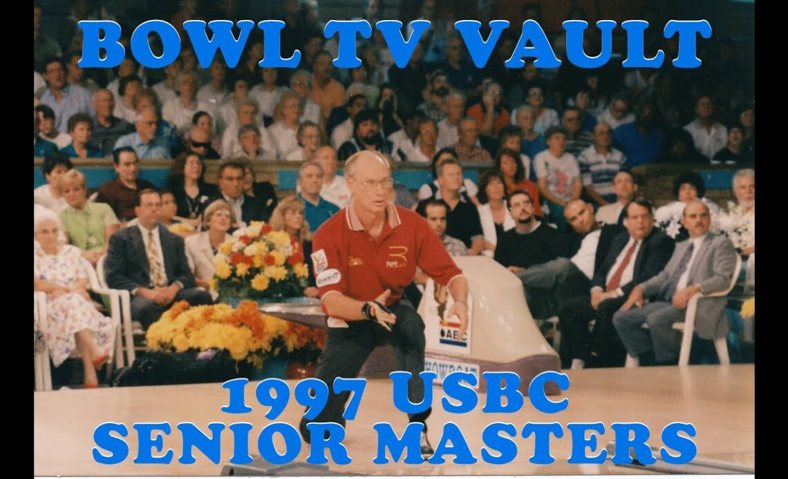 BowlTV Vault: 1997 USBC Senior Masters