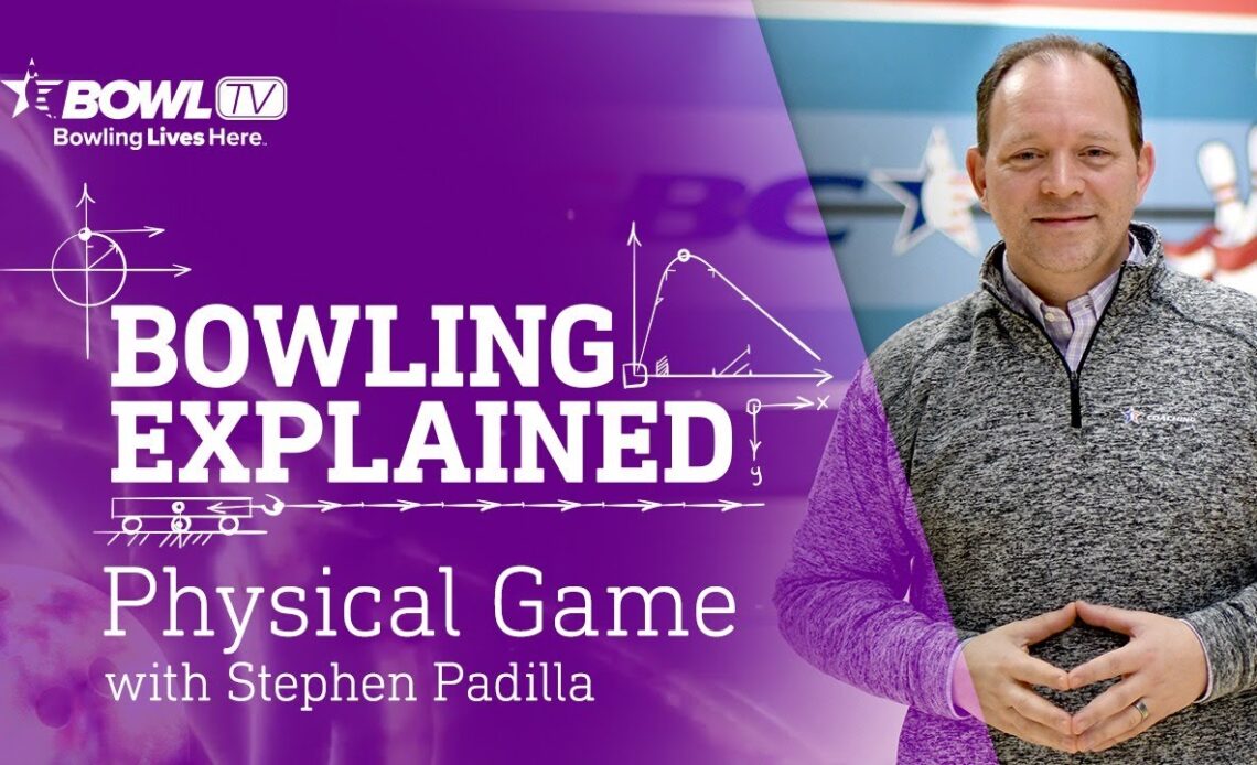Bowling Explained - Episode 4 - Stephen Padilla