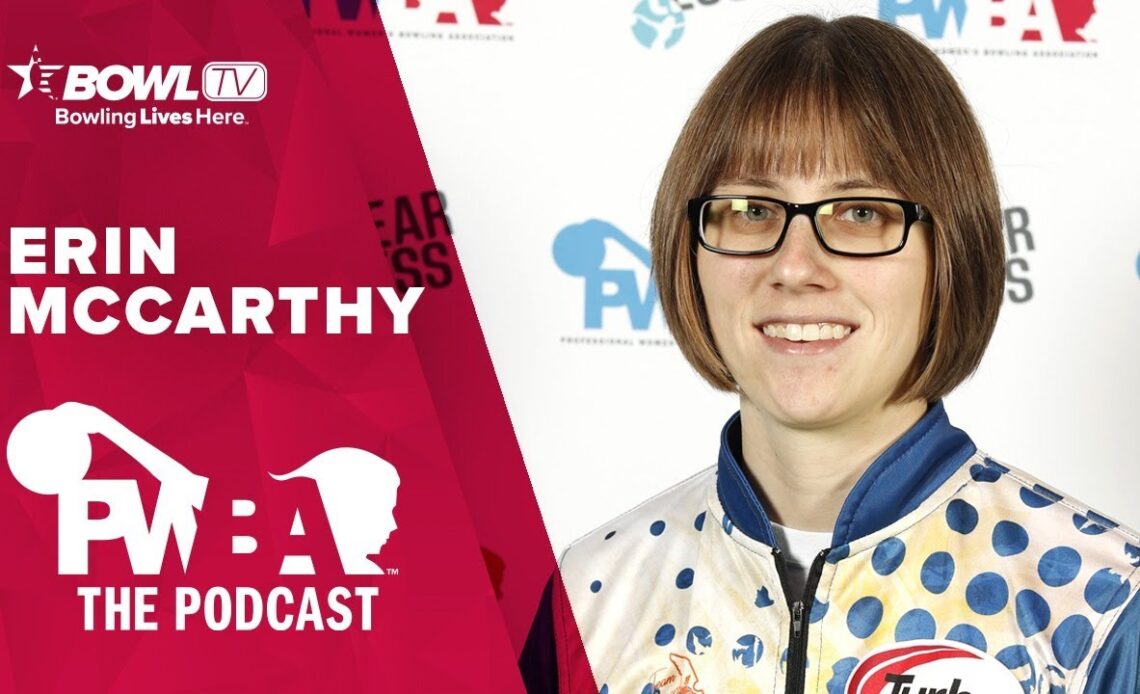 ERIN MCCARTHY - The PWBA Podcast