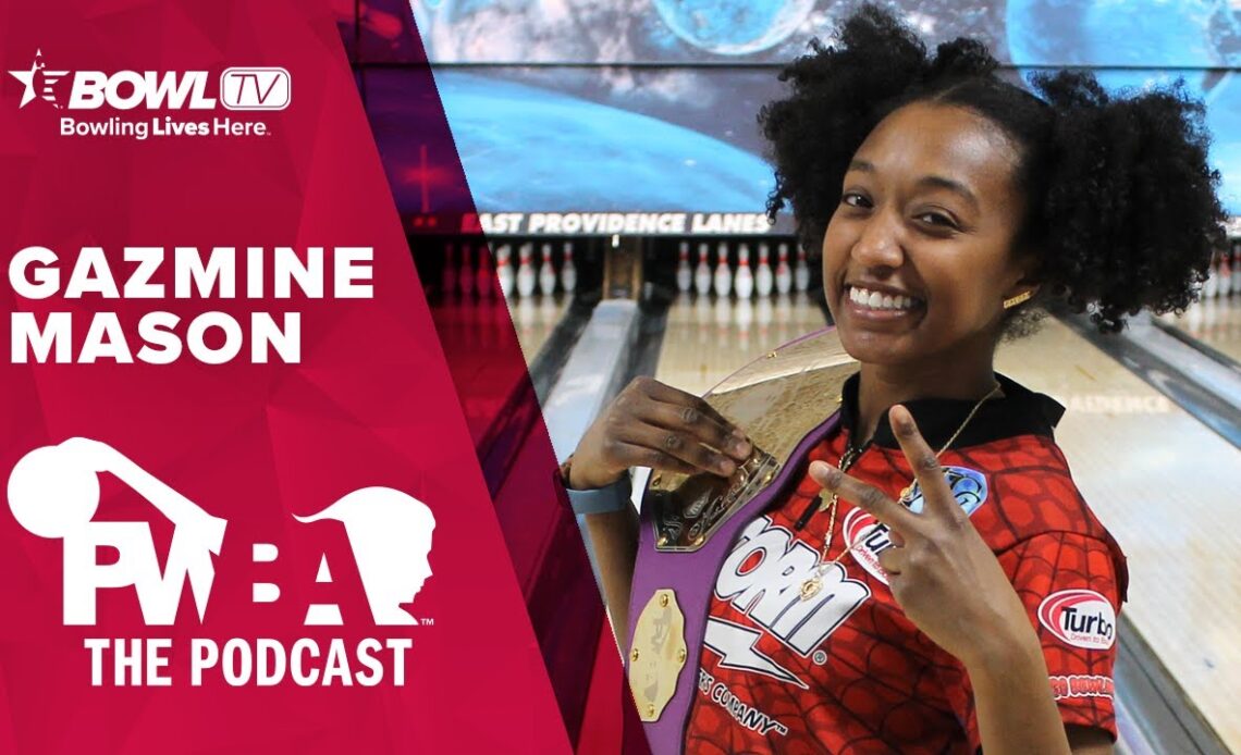 GAZMINE MASON - The PWBA Podcast