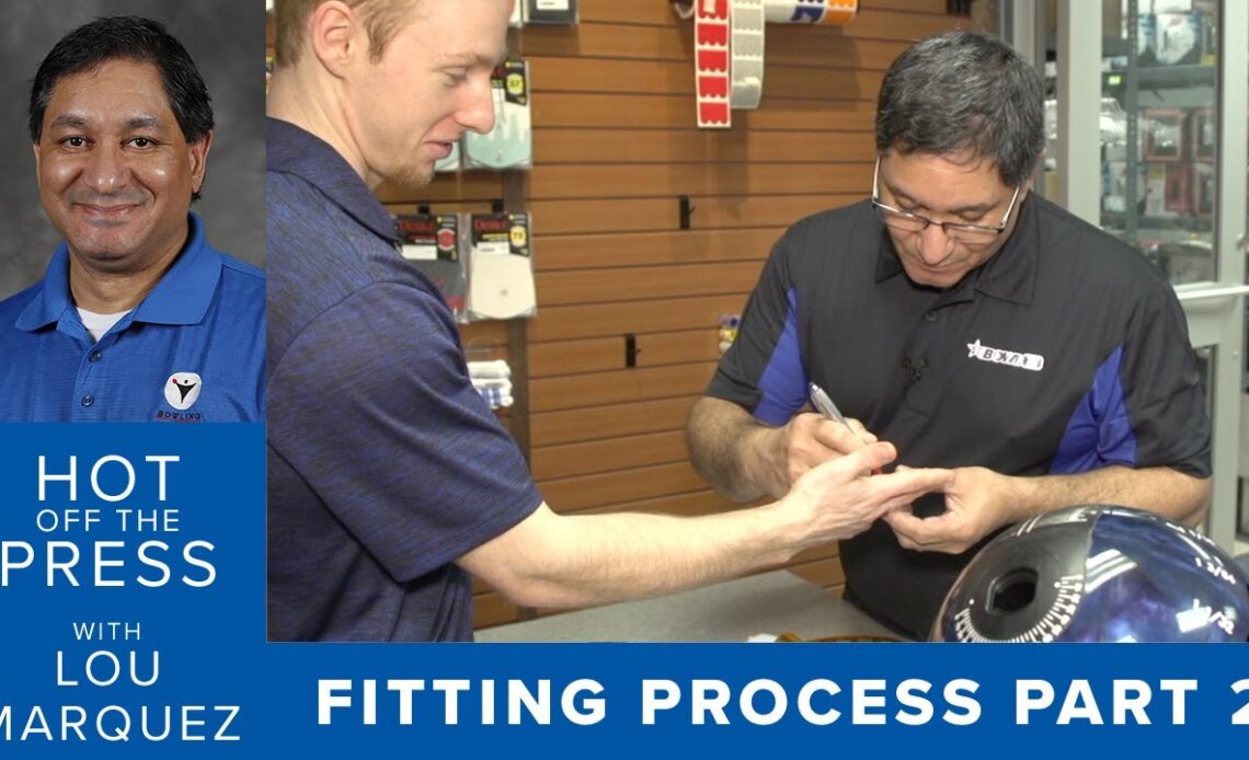 Hot Off the Press - Measuring Your Hand for a Proper Bowling Ball Fit (Fitting Process Part 2 of 6)