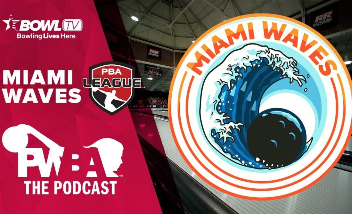 MIAMI WAVES - The PWBA Podcast