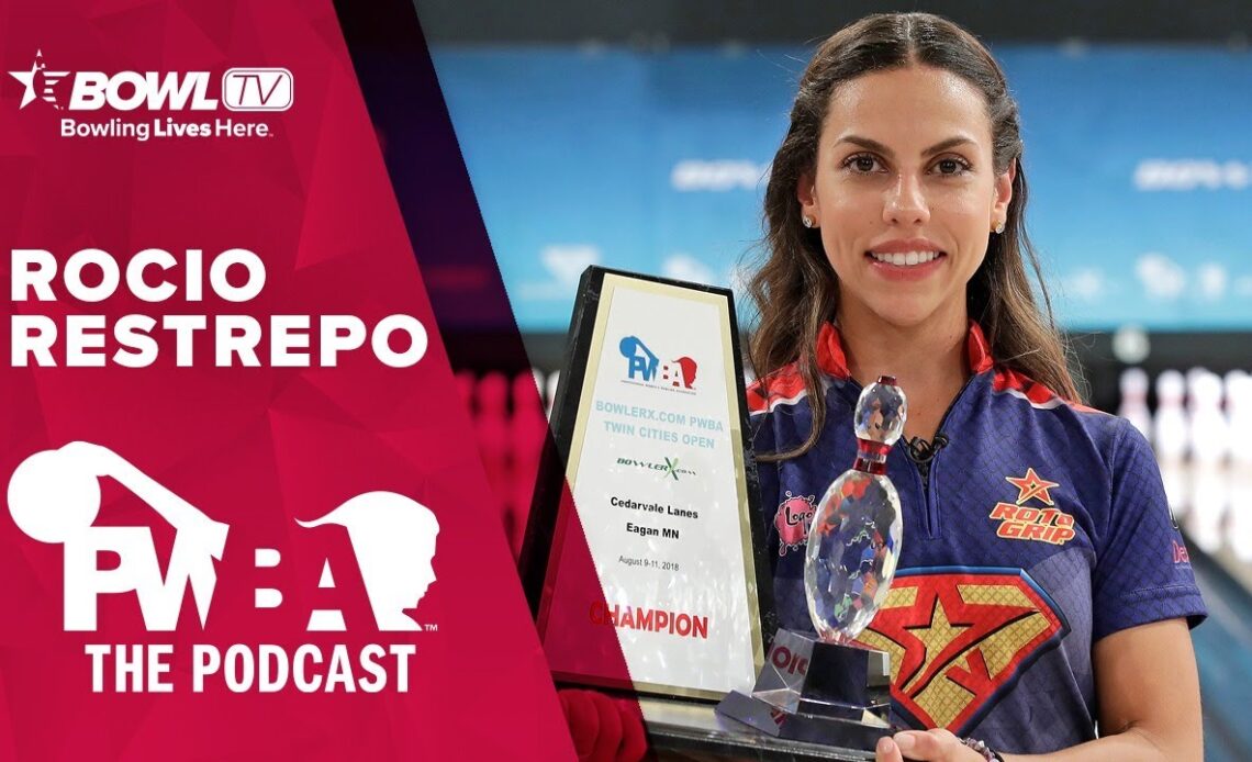 ROCIO RESTREPO - The PWBA Podcast