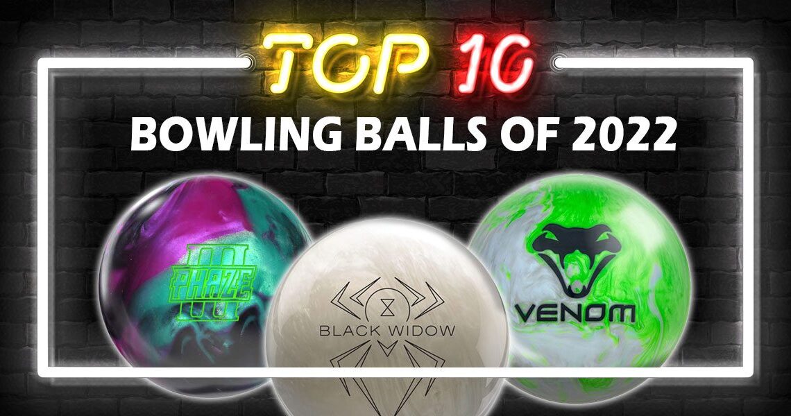 Top 10 Best Bowling Balls of 2022 Reviewed