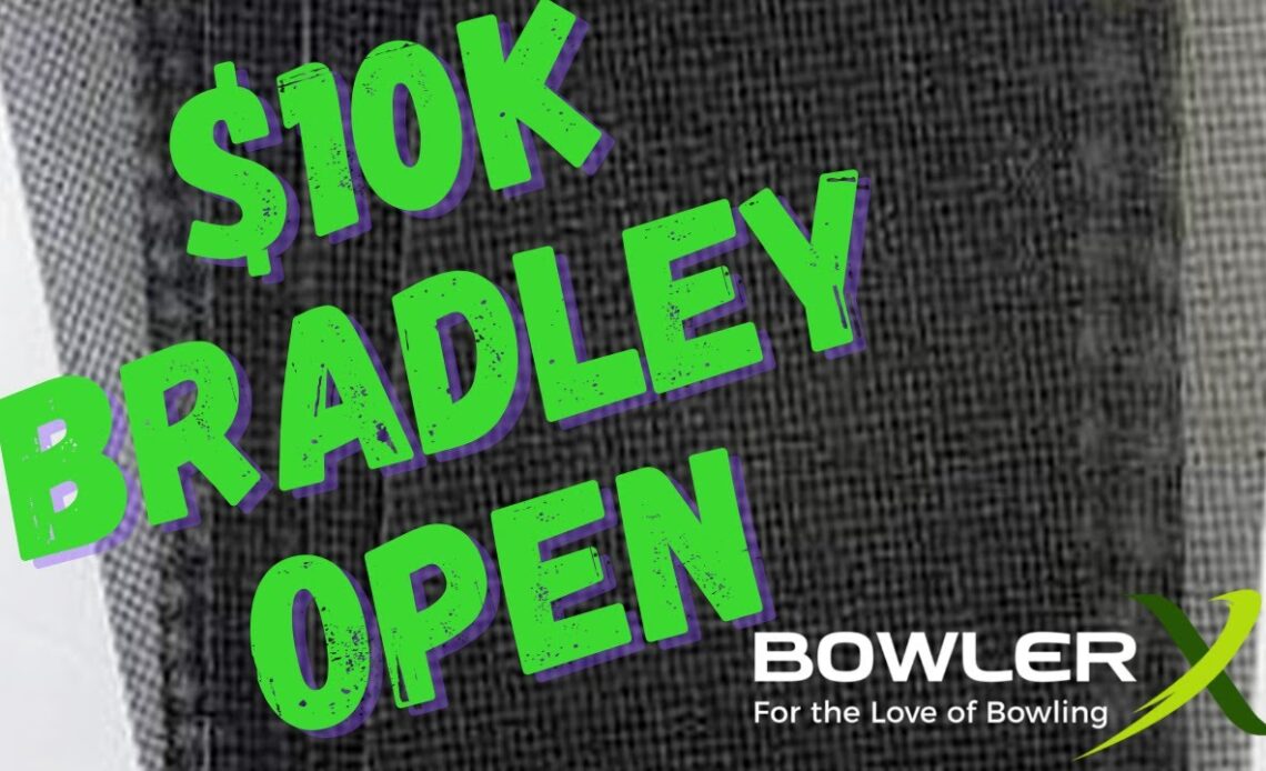 Bradley open for $10,000