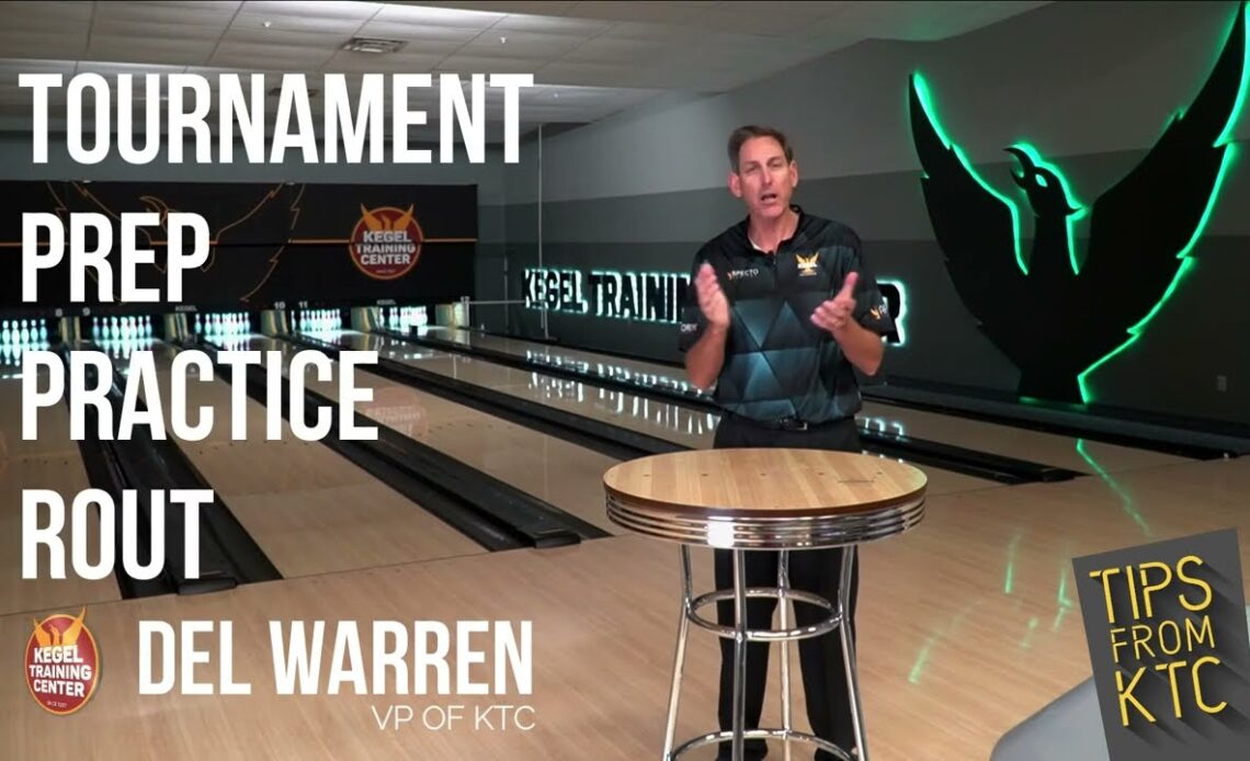 KTC Bowling Tips - Tournament Prep Practice Routine