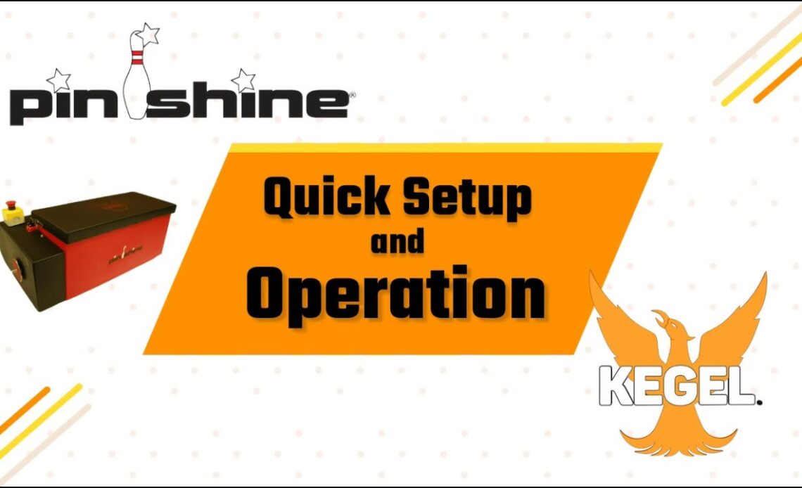 Pin Shine | Setup and Operation Tutorial