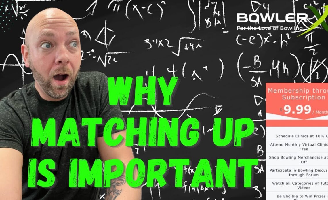 Why is "matching up" so important in bowling?