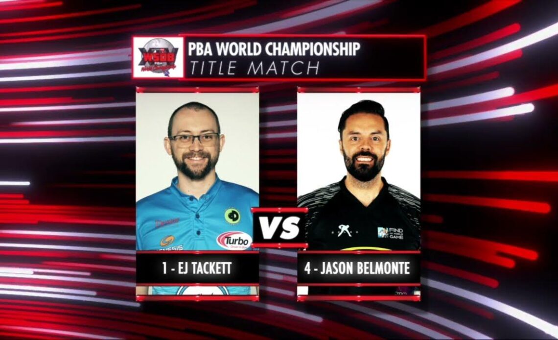PBA Instant Classic | EJ Tackett vs. Jason Belmonte | 2023 PBA World Championship Title Match