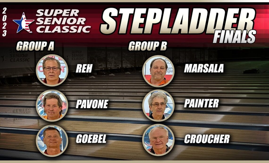 2023 Super Senior Classic Bowling Tournament | Group Stepladder Finals