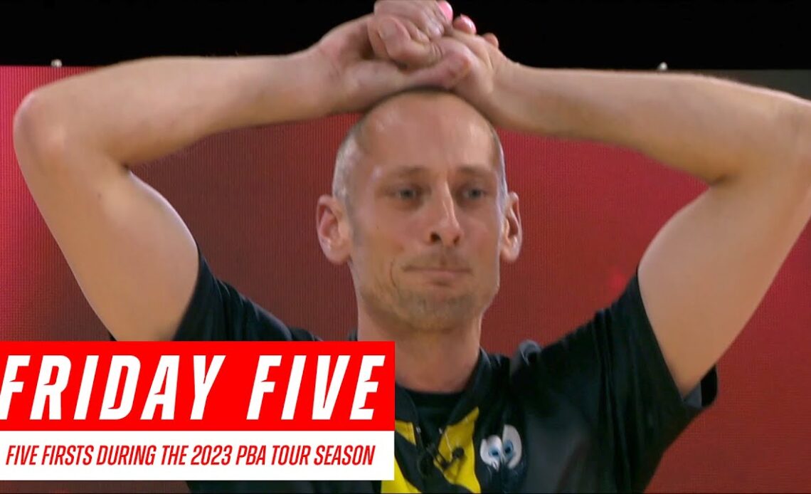 Friday Five - Five Firsts During the 2023 PBA Tour Season