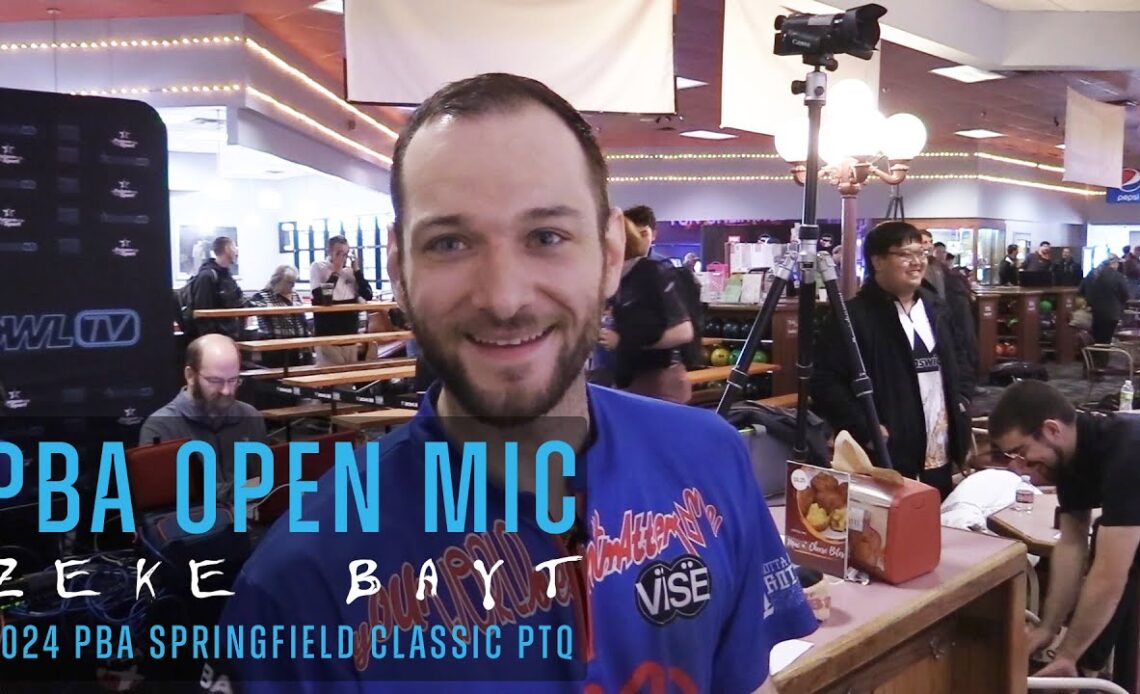 PBA Open Mic | Zeke Bayt takes on the 2024 PBA Springfield Classic PTQ