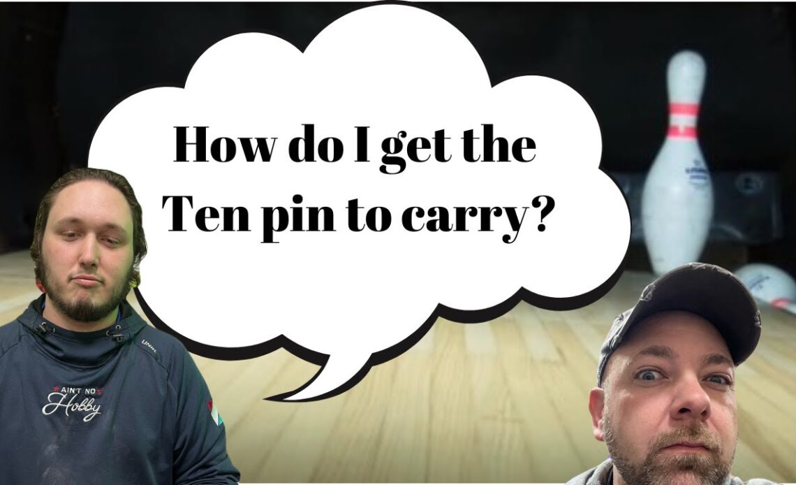 How to carry the ten pin more often in bowling | Tios with JR & Cody