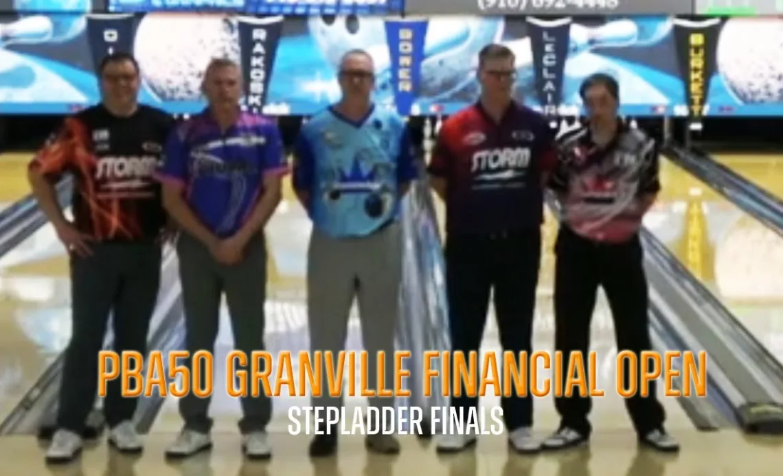 2024 PBA50 Granville Financial Open Stepladder Finals
